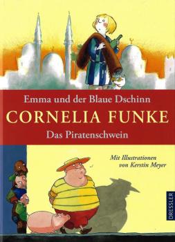 Cornelia Funke - Emma und der Blaue Dschinn - Das Piratenschwein