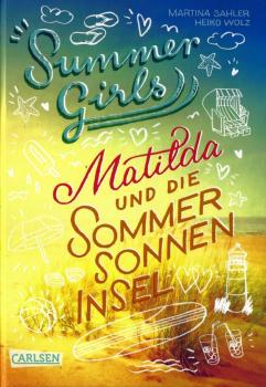 Summer Girls - Band 1 - Matilda und die Sommersonneninsel