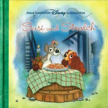 Meine schönsten Disney Geschichten - Susi und Strolchi