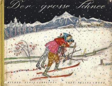 Alois Garigiet - Der grosse Schnee