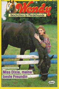 Wendy - Geschichten für Pferdefreunde 05 - Miss Dixie, meine beste Freundin